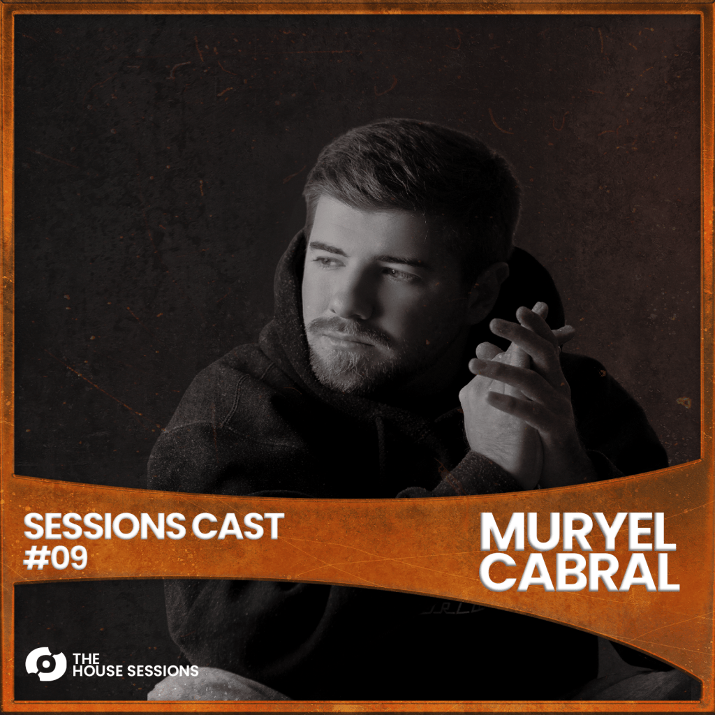 SESSIONSCAST | EP 09 – MURYEL&nbsp;CABRAL