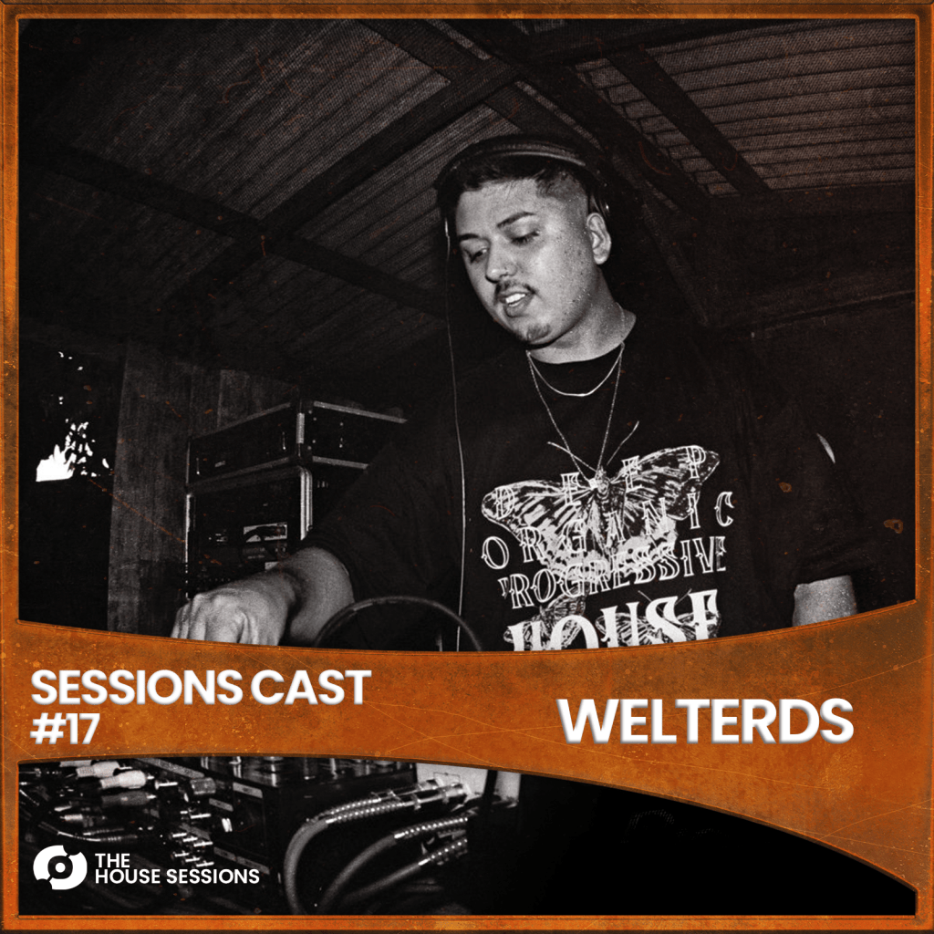 SESSIONSCAST | EP 17 –&nbsp;WELTERDS