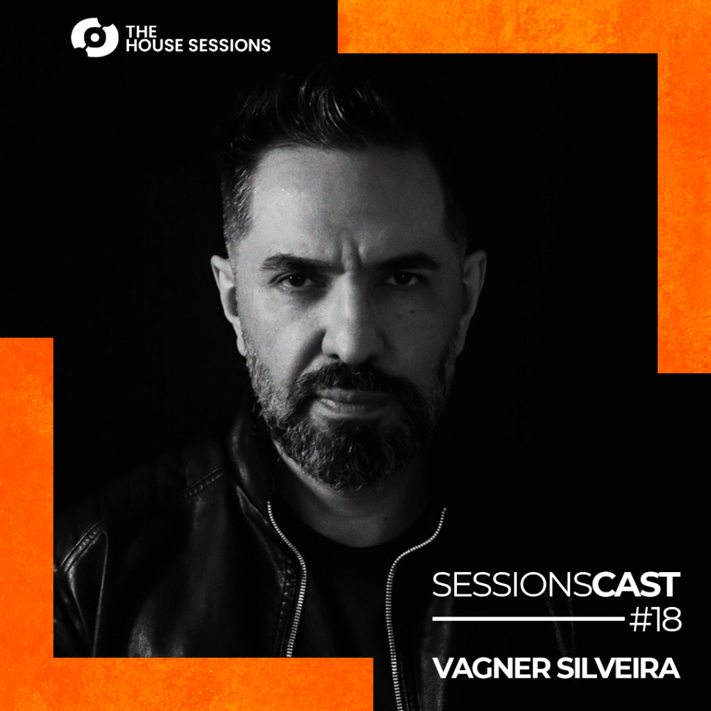 SESSIONSCAST | EP 18 –VAGNER&nbsp;SILVEIRA